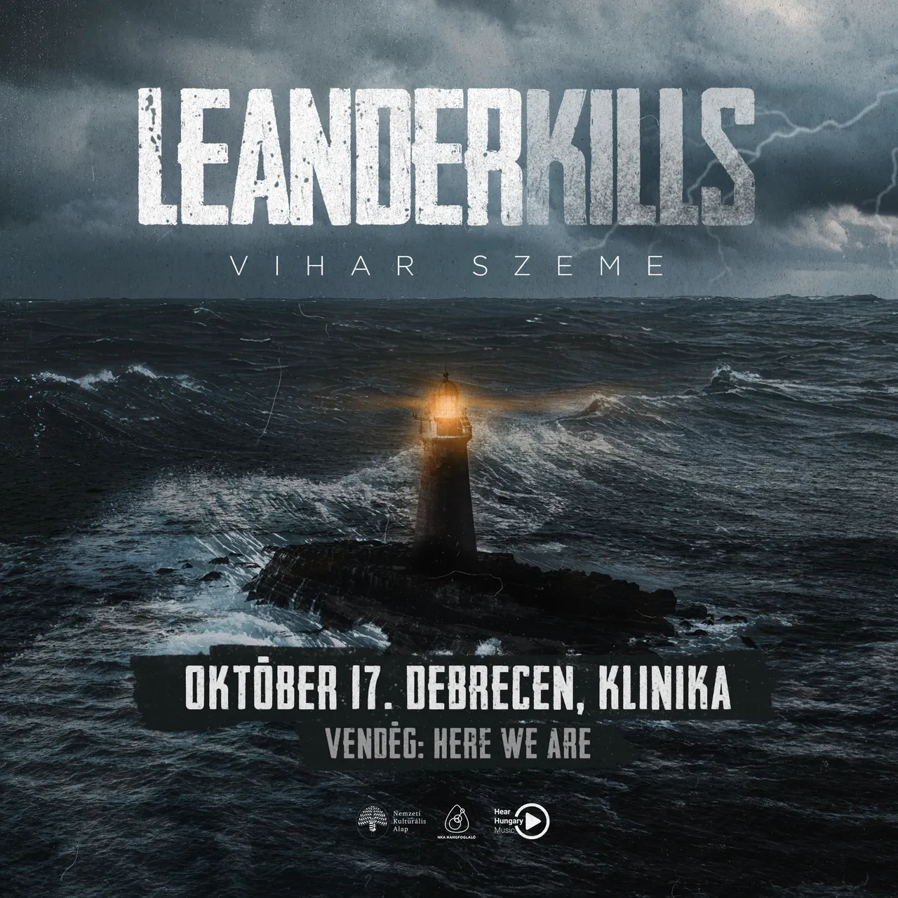 LEANDER KILLS - Debrecen / Klinika Egyetemi Klub - vendég: Here We Are